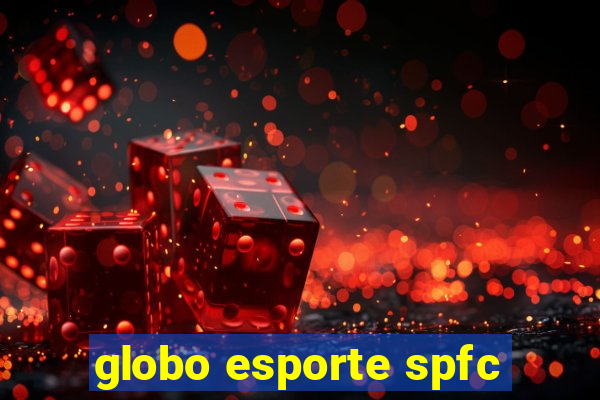 globo esporte spfc